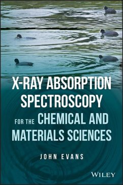 X-ray Absorption Spectroscopy for the Chemical and Materials Sciences (eBook, ePUB) - Evans, John
