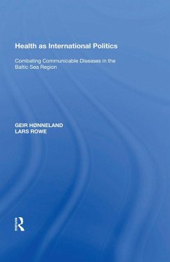 Health as International Politics (eBook, PDF) - Hønneland, Geir