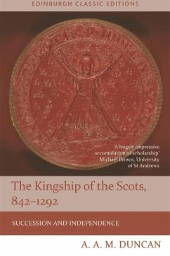 Kingship of the Scots, 842-1292 (eBook, ePUB) - Duncan, A A M