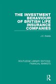 The Investment Behaviour of British Life Insurance Companies (eBook, ePUB) The Investment Behaviour of British Life Insurance Companies (eBook, ePUB)