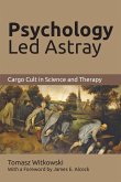 Psychology Led Astray: (eBook, ePUB)