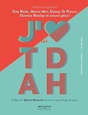 J'aime les TDAH (eBook, PDF) J'aime les TDAH (eBook, PDF)