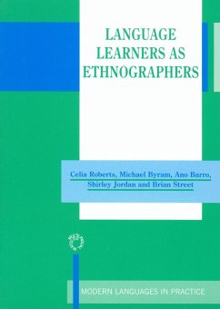 Language Learners as Ethnographers (eBook, PDF) - Roberts, Celia; Byram, Michael; Barro, Ana; Jordan, Shirley; Street, Brian V