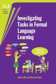 Investigating Tasks in Formal Language Learning (eBook, PDF) Investigating Tasks in Formal Language Learning (eBook, PDF)