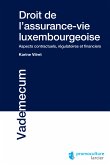 Droit de l'assurance-vie luxembourgeoise (eBook, ePUB)
