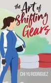The Art of Shifting Gears (eBook, ePUB)