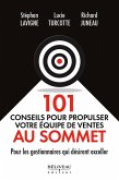 101 conseils pour propulser votre equipe de ventes au sommet (eBook, ePUB)