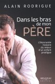 Dans les bras de mon Pere (eBook, ePUB) Dans les bras de mon Pere (eBook, ePUB)