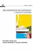 Des nouvelles de Gatineau ! 6. Escale a Gatineau (eBook, ePUB)