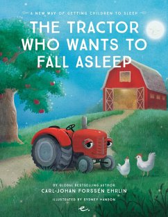 The Tractor Who Wants to Fall Asleep (eBook, ePUB) - Ehrlin, Carl-Johan Forssén