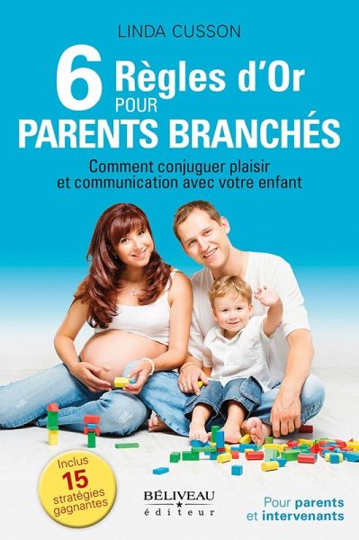 6 regles d'or pour parents branches (eBook, ePUB)