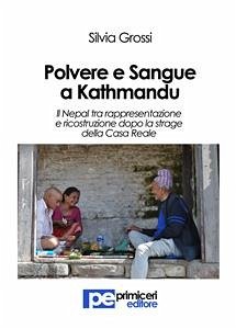 Polvere e Sangue a Kathmandu (eBook, ePUB) - Grossi, Silvia