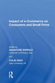 Impact of e-Commerce on Consumers and Small Firms (eBook, PDF) Impact of e-Commerce on Consumers and Small Firms (eBook, PDF)