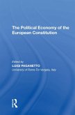 The Political Economy of the European Constitution (eBook, ePUB)