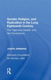 Gender, Religion, and Radicalism in the Long Eighteenth Century (eBook, PDF)