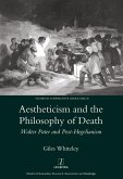 Aestheticism and the Philosophy of Death (eBook, PDF)