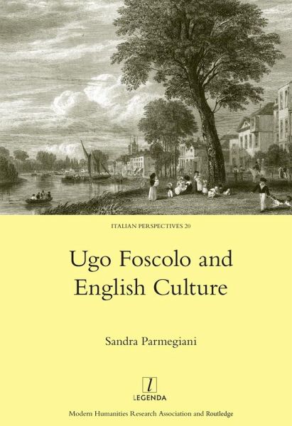 Ugo Foscolo and English Culture (eBook, ePUB)