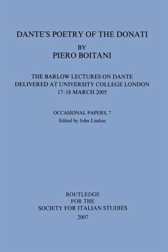 Dante's Poetry of Donati: The Barlow Lectures on Dante Delivered at University College London, 17-18 March 2005: No. 7 (eBook, PDF) - Boitani, Piero