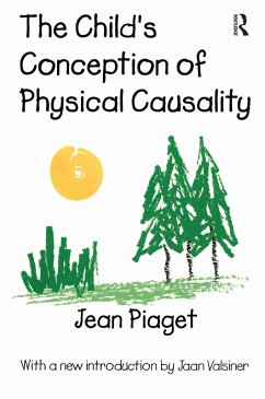The Child's Conception of Physical Causality (eBook, PDF) - Piaget, Jean