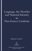 Language, the Novelist and National Identity in Post-Franco Catalonia (eBook, ePUB)