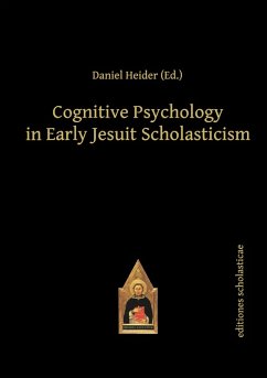 Cognitive Psychology in Early Jesuit Scholasticism (eBook, PDF) - Heider, Daniel