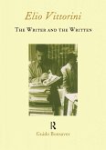 Elio Vittorini: The Writer and the Written (eBook, ePUB)