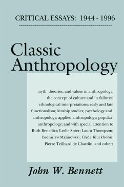 Classic Anthropology (eBook, PDF) - Bennett, John W.