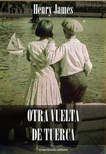 Otra vuelta de tuerca (eBook, ePUB) - James, Henry