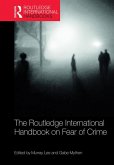The Routledge International Handbook on Fear of Crime (eBook, ePUB)