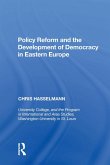 Policy Reform and the Development of Democracy in Eastern Europe (eBook, ePUB)