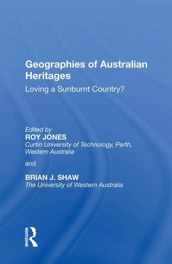 Geographies of Australian Heritages (eBook, PDF) - Jones, Roy; Shaw, Brian J.