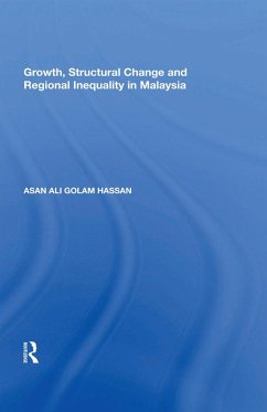 Cover Growth, Structural Change and Regional Inequality in Malaysia (eBook, ePUB)