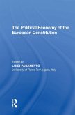 The Political Economy of the European Constitution (eBook, PDF) The Political Economy of the European Constitution (eBook, PDF)