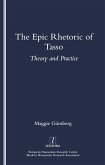 The Epic Rhetoric of Tasso (eBook, PDF)