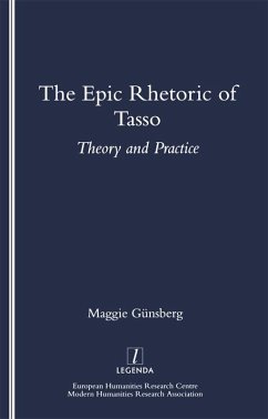 The Epic Rhetoric of Tasso (eBook, PDF) - Gunsberg, Maggie