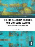 The UN Security Council and Domestic Actors (eBook, ePUB)