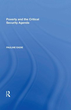 Poverty and the Critical Security Agenda (eBook, PDF) - Eadie, Pauline