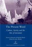 The Present Word. Culture, Society and the Site of Literature (eBook, PDF)