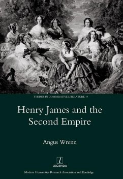 Henry James and the Second Empire (eBook, ePUB) - Wrenn, Angus
