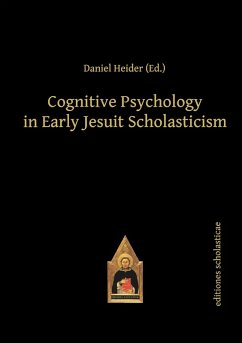 Cognitive Psychology in Early Jesuit Scholasticism (eBook, ePUB) - Heider, Daniel