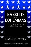 Babbitts and Bohemians from the Great War to the Great Depression (eBook, ePUB)