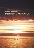 Delenda Carthago! (eBook, ePUB) Delenda Carthago! (eBook, ePUB)