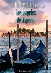 Los papeles de Aspern (eBook, ePUB) - James, Henry