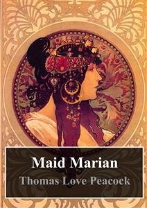 Maid Marian (eBook, PDF) - Love Peacock, Thomas