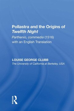 Pollastra and the Origins of Twelfth Night (eBook, ePUB) - Clubb, Louise George