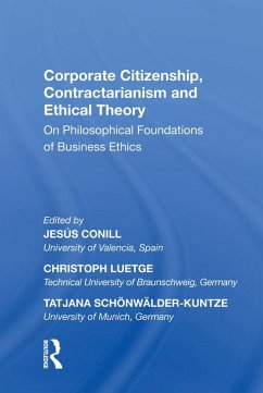 Corporate Citizenship, Contractarianism and Ethical Theory (eBook, PDF) - Conill, Jesús; Luetge, Christoph; Schonwalder-Kuntze, Tatjana