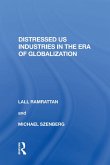 Distressed US Industries in the Era of Globalization (eBook, ePUB)