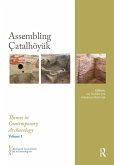 Assembling Çatalhöyük (eBook, ePUB)