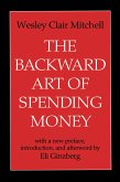 The Backward Art of Spending Money (eBook, ePUB)