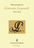 The Letters of Giacomo Leopardi 1817-1837 (eBook, PDF) The Letters of Giacomo Leopardi 1817-1837 (eBook, PDF)